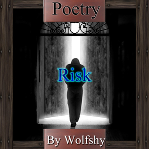 Risk by Wolfshy