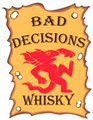 Bad Decisions 4/3 - Bonus DLC - Bad Decisions Whisky by Mewtwo