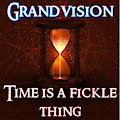 Time is a Fickle Thing [Feat ShayPup] by Grandvision