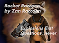 Rocket Raccoon - 2017 by ZanderTheRaccoon