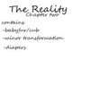 The Reality chapter two by strikerthefox